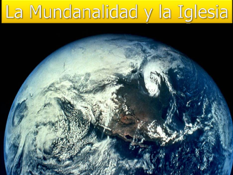 mundanalidad, iglesia, estudio, mundo
